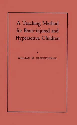Паперова книга «A Teaching Method for Brain-Injured and Hyperactive Children: A Demonstration-Pilot Study», автор Вільям М. Крікшенк - фото №1