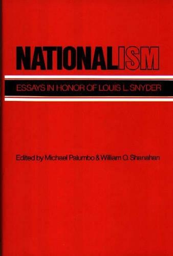Паперова книга «Nationalism: Essays in Honor of Louis L. Snyder», авторів Геллен К. Шанахан, Майкл Палумбо - фото №1