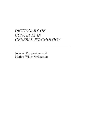 Бумажная книга «Dictionary of Concepts in General Psychology», авторов Джон Попплстоун, Марион Макферсон - фото №1