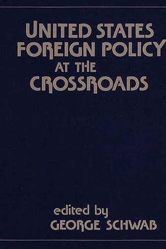 Паперова книга «United States Foreign Policy at the Crossroads», автор Джордж Шваб - фото №1