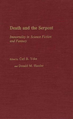 Паперова книга «Death and the Serpent: Immortality in Science Fiction and Fantasy», авторів Карл Б. Йоке, Дональд М. Гасслер - фото №1
