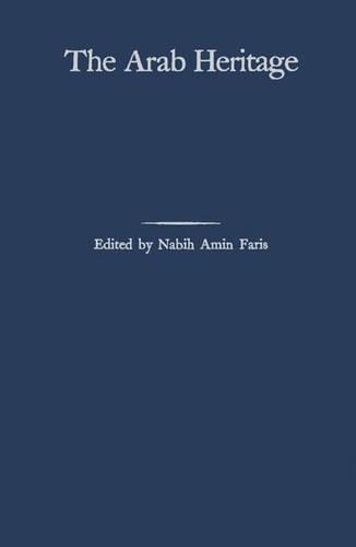 Паперова книга «The Arab Heritage», авторів Набіх Амін Фаріс, Філіп Хурі Хітті - фото №1