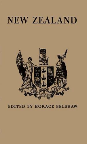 Бумажная книга «New Zealand: Chapters by W. T. G. Airey (and others)», авторов Хорас Белшоу, У.Т.Г. Эйри - фото №1