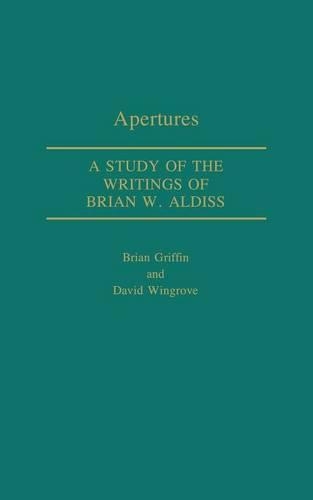 Паперова книга «Apertures: A Study of the Writings of Brian W. Aldiss», авторів Брайан Гріффін, Девід Вінгров - фото №1