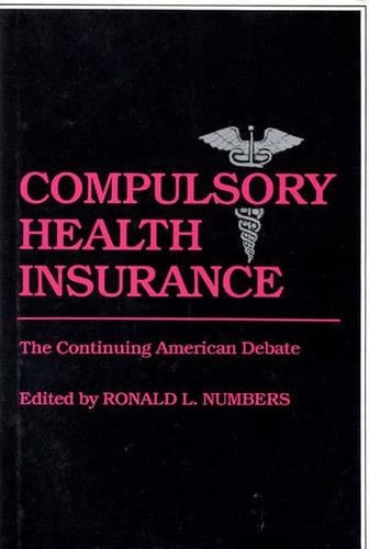 Паперова книга «Compulsory Health Insurance: The Continuing American Debate», автор Рональд Л. Намерс - фото №1