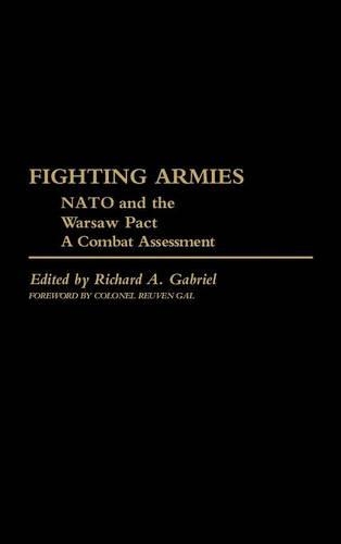 Паперова книга «Fighting Armies: NATO and the Warsaw Pact: A Combat Assessment», автор Річард А. Габріель - фото №1