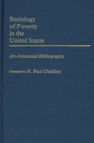 Бумажная книга «Sociology of Poverty in the United States: An Annotated Bibliography», автор Лоис М. Чалфант - фото №1