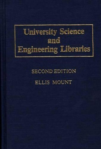 Бумажная книга «University Science and Engineering Libraries, 2nd Edition», автор Эллис Маунт - фото №1