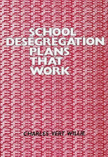 Бумажная книга «School Desegregation Plans That Work», автор Чарльз В. Вилли - фото №1