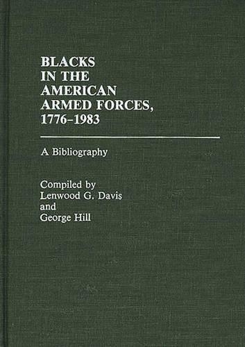 Паперова книга «Blacks in the American Armed Forces, 1776-1983: A Bibliography», автор Ленвуд Девіс - фото №1