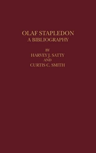 Бумажная книга «Olaf Stapledon: A Bibliography», авторов Кертис К. Смит, Харви Дж. Сатти - фото №1