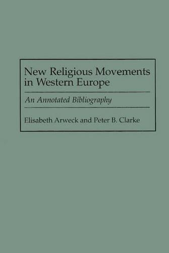 Бумажная книга «New Religious Movements in Western Europe: An Annotated Bibliography», автор Элизабет Арвек - фото №1
