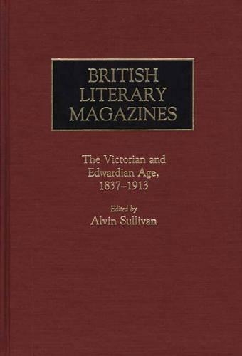 Бумажная книга «British Literary Magazines: The Victorian and Edwardian Age, 1837-1913», авторов Долорес Марш, Филлис Рамм - фото №1