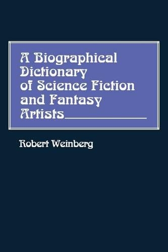 Паперова книга «A Biographical Dictionary of Science Fiction and Fantasy Artists», автор Роберт Вайнберг - фото №1