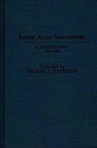 Бумажная книга «Joseph Alois Schumpeter: A Bibliography, 1905-1984», автор Майкл Стивенсон - фото №1