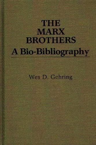 Паперова книга «The Marx Brothers: A Bio-Bibliography», автор Вес Д. Герінг - фото №1
