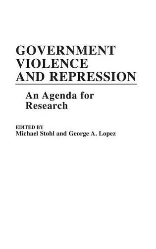 Паперова книга «Government Violence and Repression: An Agenda for Research», авторів Джордж Лопес, Міхаель Штоль - фото №1