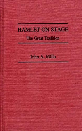 Паперова книга «Hamlet on Stage: The Great Tradition», автор Джон Міллз - фото №1