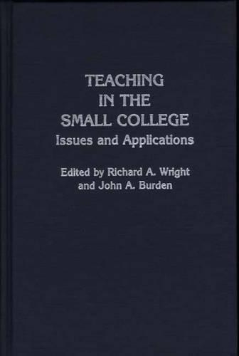 [object Object] «Teaching in the Small College: Issues and Applications», авторів Джон А. Берден, Річард А. Райт - фото №1