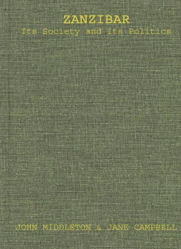 Бумажная книга «Zanzibar, Its Society and Its Politics.», автор Джон Миддлтон - фото №1