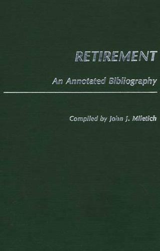 Паперова книга «Retirement: An Annotated Bibliography», автор Джон Дж. Мілетич - фото №1