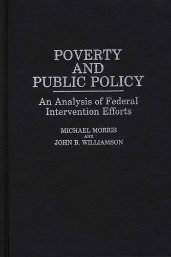 Бумажная книга «Poverty and Public Policy: An Analysis of Federal Intervention Efforts», автор Джон Б. Уильямсон - фото №1