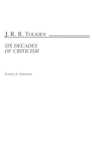 Бумажная книга «J.R.R. Tolkien: Six Decades of Criticism», автор Джудит А. Джонсон - фото №1