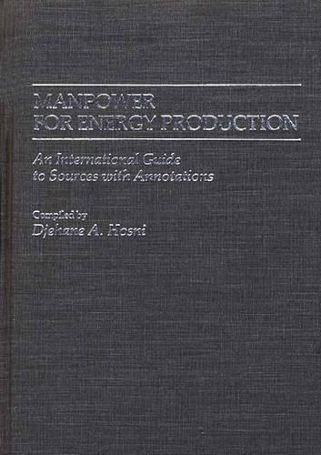 Паперова книга «Manpower for Energy Production: An International Guide to Sources with Annotations», автор Джехан А. Хосні - фото №1