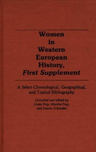 Бумажная книга «Women in Western European History, First Supplement: A Select Chronological, Geographical, and Topical Bibliography», авторов Джоанн Ф. Шнайдер, Линда С. Фрей, Марша Л. Фрей - фото №1