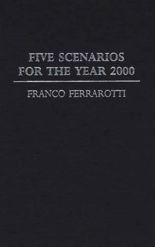 Бумажная книга «Five Scenarios for the Year 2000.», автор Франко Ферраротти - фото №1
