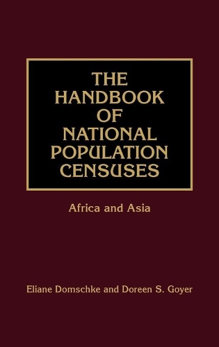 Паперова книга «The Handbook of National Population Censuses: Africa and Asia», автор Дорін С. Гойєр - фото №1