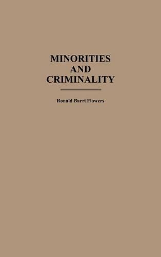 Бумажная книга «Minorities and Criminality», автор Р. Барри Флауэрс - фото №1