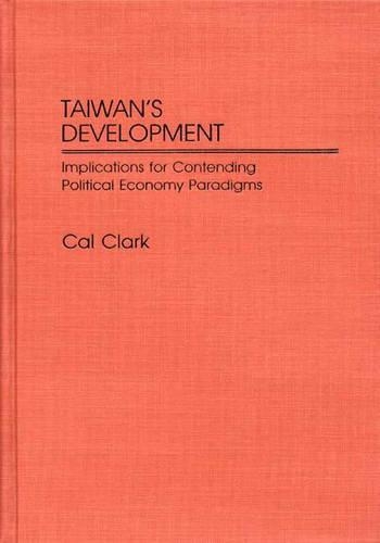 Паперова книга «Taiwan's Development: Implications for Contending Political Economy Paradigms», автор Кел Кларк - фото №1