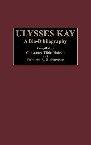 Бумажная книга «Ulysses Kay: A Bio-Bibliography», авторов Констанс Т. Хобсон, Дебора Ричардсон - фото №1