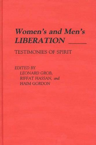 Паперова книга «Women's and Men's Liberation: Testimonies of Spirit», авторів Хаїм Гордон, Леонард М. Гроб, Ріффат Хассан - фото №1