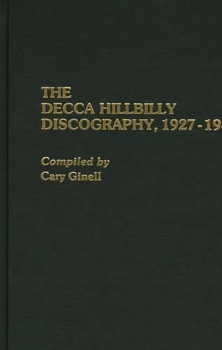 Бумажная книга «The Decca Hillbilly Discography, 1927-1945», автор Кэри Джинелл - фото №1