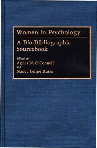 Паперова книга «Women in Psychology: A Bio-Bibliographic Sourcebook», авторів Агнес О'Коннел, Ненсі Феліпе Руссо - фото №1