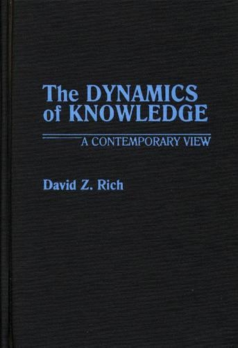 Бумажная книга «The Dynamics of Knowledge: A Contemporary View», автор Дэвид Рич - фото №1