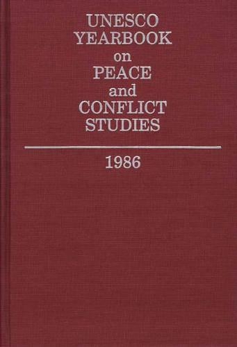 Бумажная книга «Unesco Yearbook on Peace and Conflict Studies 1986», автор Организация Объединенных Наций по вопросам образования, науки и культуры - фото №1
