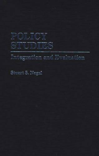 Бумажная книга «Policy Studies: Integration and Evaluation», автор Стюарт С. Нагель - фото №1