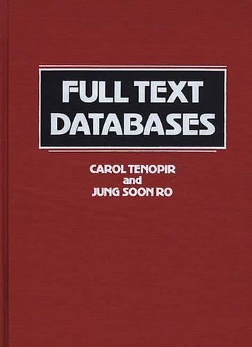 [object Object] «Full Text Databases», авторів Керол Тенопір, Чон Сун Ро - фото №1