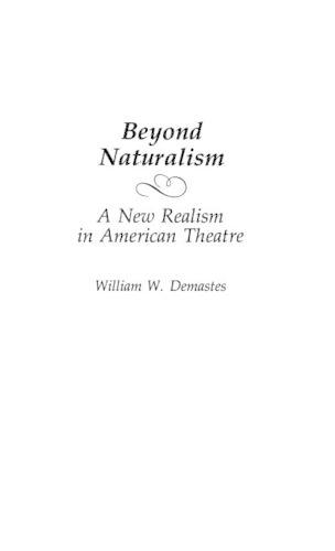 Бумажная книга «Beyond Naturalism: A New Realism in American Theatre», автор Уильям В. Демастес - фото №1