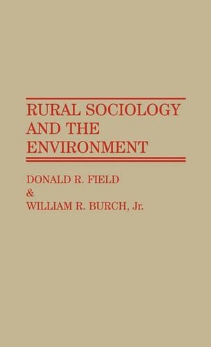 Паперова книга «Rural Sociology and the Environment», авторів Дональд Р. Філд, Вільям Р. Берч - фото №1