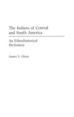 Бумажная книга «The Indians of Central and South America: An Ethnohistorical Dictionary», автор Джеймс С. Олсон - фото №1