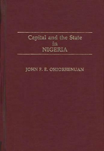 Паперова книга «Capital and the State in Nigeria», автор Джон Охіоренуан - фото №1