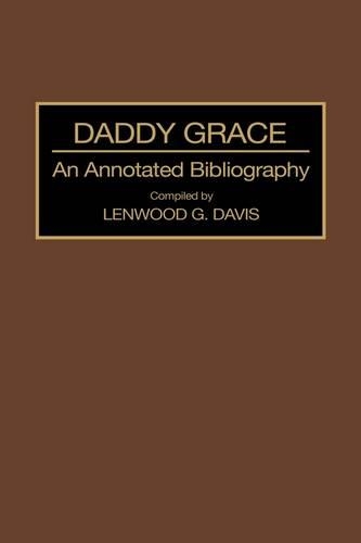 Паперова книга «Daddy Grace: An Annotated Bibliography», автор Ленвуд Девіс - фото №1