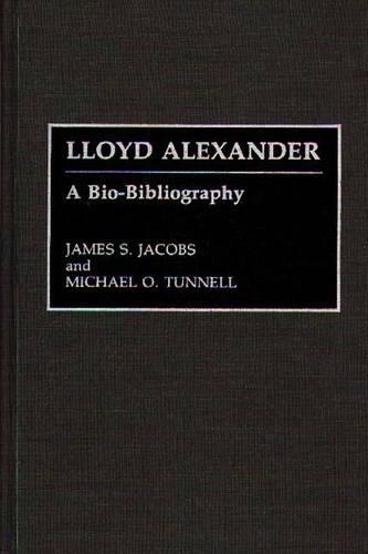 Бумажная книга «Lloyd Alexander: A Bio-Bibliography», авторов Джеймс С. Джейкобс, Майкл О. Таннелл - фото №1