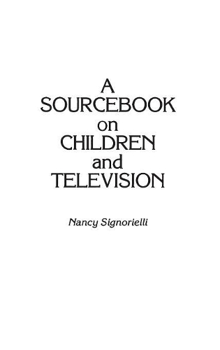Паперова книга «A Sourcebook on Children and Television», автор Ненсі Сіньйоріеллі - фото №1