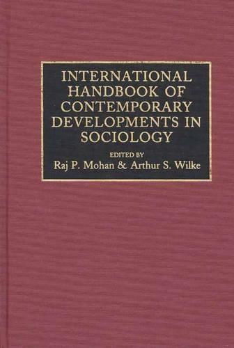 Бумажная книга «International Handbook of Contemporary Developments in Sociology», авторов Артур Уилки, Радж Мохан - фото №1