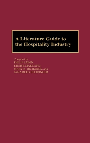 Паперова книга «A Literature Guide to the Hospitality Industry», авторів Деніз Мадланд, Яна Ріг Срейдінгер, Мері Річардс, Філіп Совін - фото №1